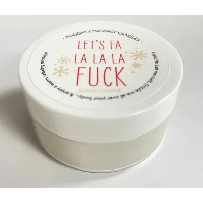 Let s Fa La La La Fuck Massage Candle Sugar Cookie 1 7 Oz