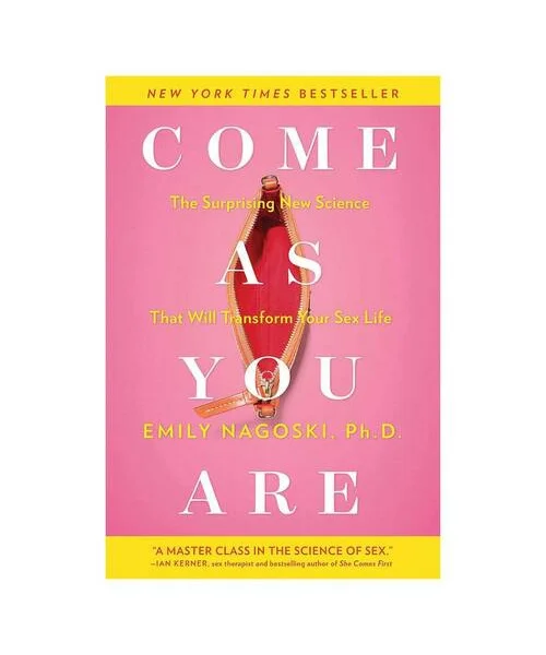 Come As You Are by Emily Nagoski Ph.D.