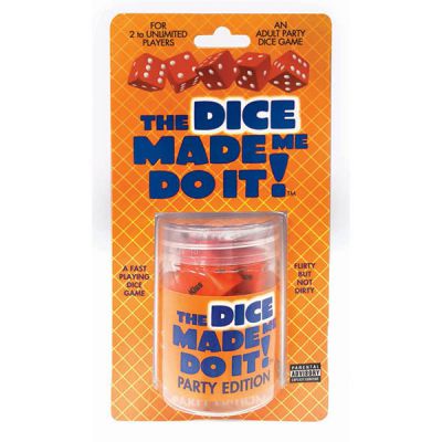 The Dice Made Me Do It Party Edition Adult Party Dice Game