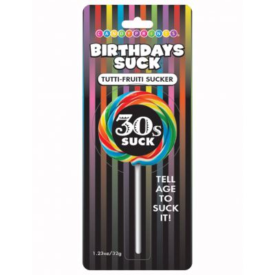 Birthdays Suck 30s Suck Sucker