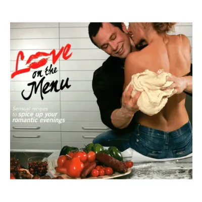Love On The Menu Sensual Cookbook