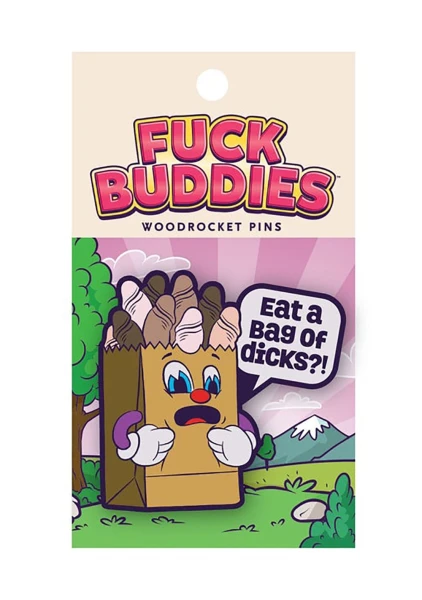 Eat A Bag of Dicks Pin