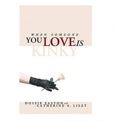 When Someone You Love is Kinky