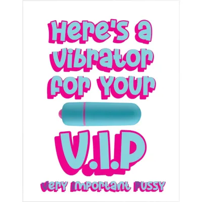 Here s A Vibrator For Your V I P Bullet Vibrator Greeting Card By KushKards