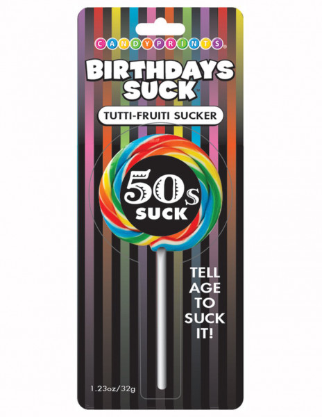 Birthdays Suck 50s Suck Sucker