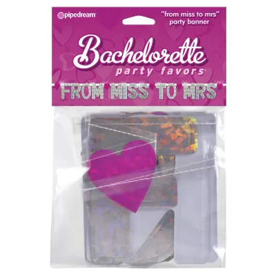 Pipe Dreams Bachelorette Party Favors From Miss to Mrs Party Banner