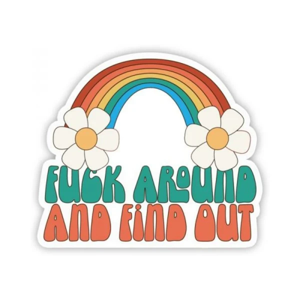 Games & Novelty: Twisted Wares Fuck Around And Find Out Sticker