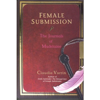 Female Submission The Journals of Madelaine