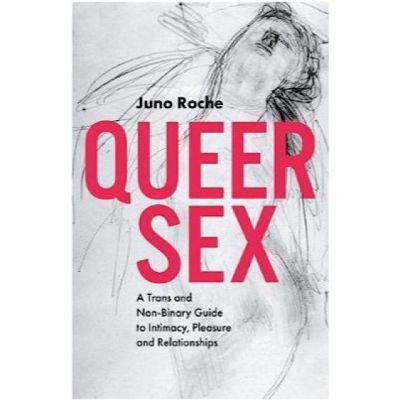 Queer Sex Juno Roche