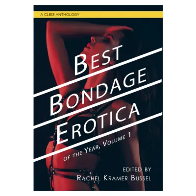 Best Bondage Erotica of the Year Vol 1