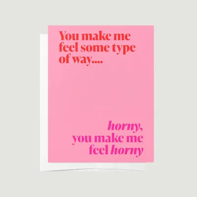 Bad on Paper You Make Me Feel Card