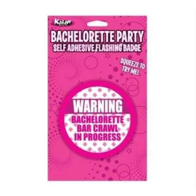 Bachelorette Party Self Adhesive Flashing Badge Warning Bachelorette Bar Crawl in Progress