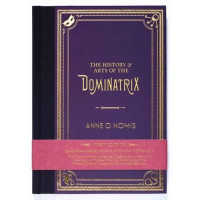 The History Arts of the Dominatrix