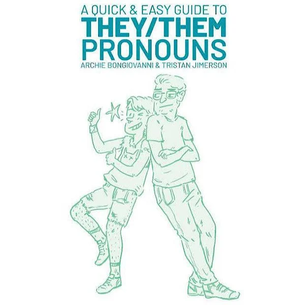 A Quick & Easy Guide To They/They Pronouns — image 2 of 2