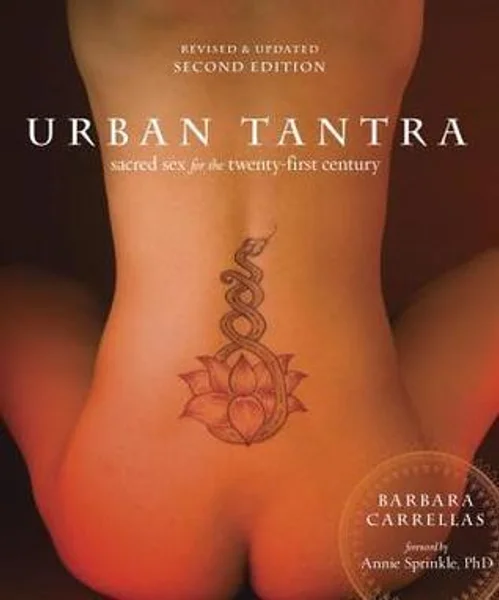 Urban Tantra: Sacred Sex For The 21st Century - Second Edition — image 2 of 2