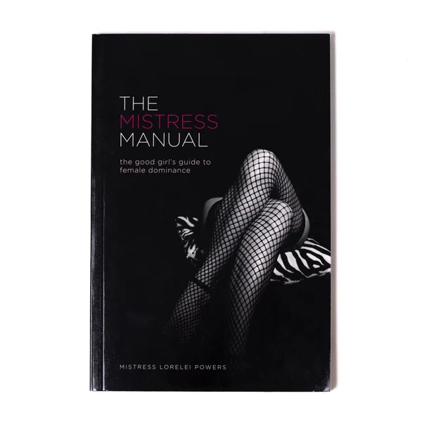 The Mistress Manual: The Good Girl's Guide to Female Dominance — image 4 of 6