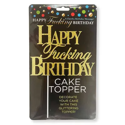 Happy Fucking Birthday Cake Topper Gold