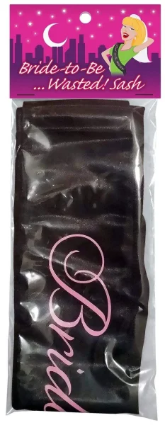 Bride to Be Wasted Sash