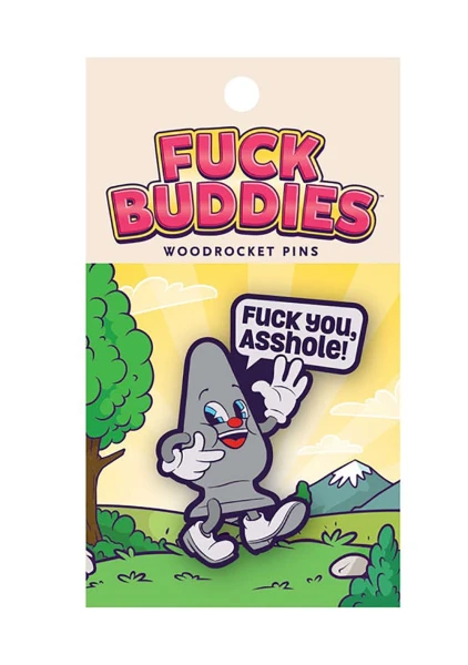 Fuck You Asshole! Pin