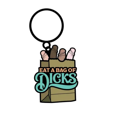 Eat a Bag of Dicks Keychain
