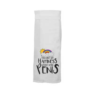 Games Novelty Twisted Wares You Can t Say Happiness Without Saying Penis Flour Towel