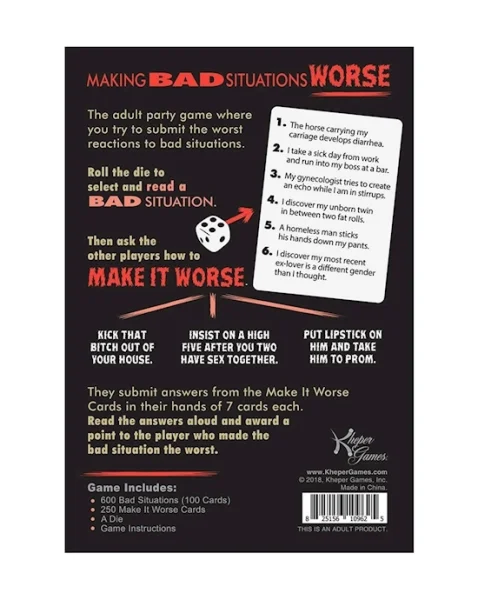 Making Bad Situations Worse