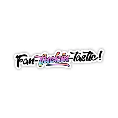 Games Novelty Twisted Wares Fan fuckin tastic Sticker
