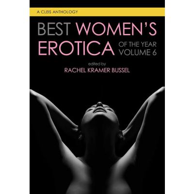 Best Women s Erotica Of The Year Volume 6
