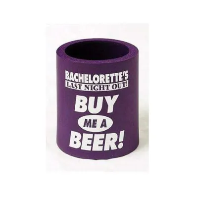 Bachelorette s Last Night Out Buy Me a Beer Koozie