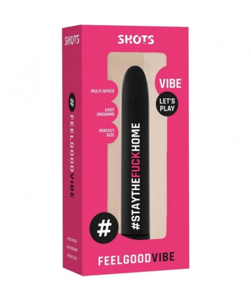 Shots - Feelgood Vibe - #Staythefuckhome