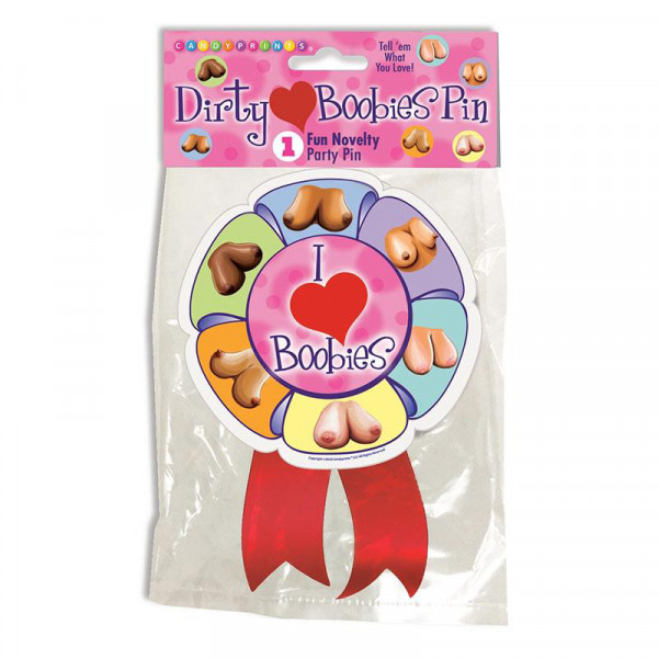 Dirty Boobies Pin - I Love Boobies