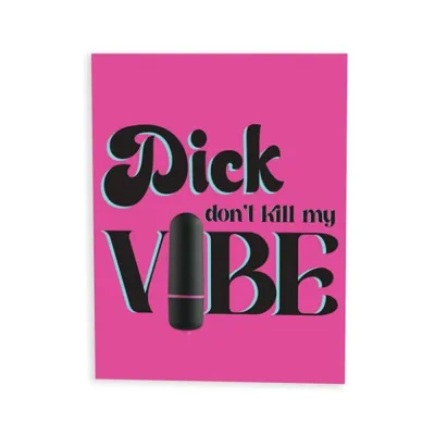 Games Novelty Naughty Vibes Dick Don t Kill My Vibe Greeting Card