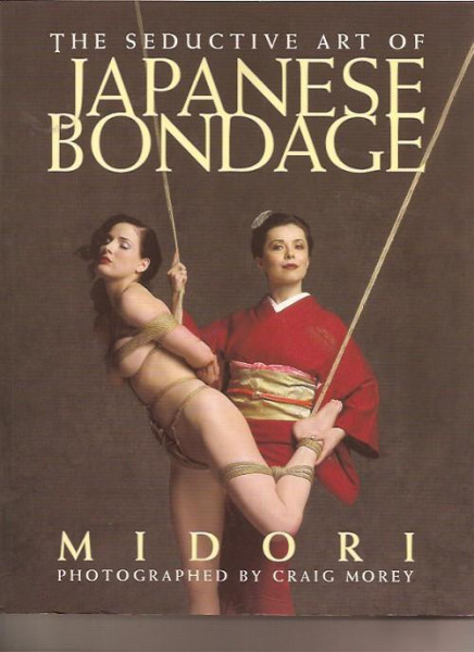 The Seductive Art Of Japanese Bondage