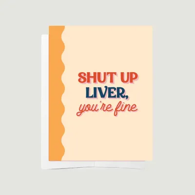 Bad on Paper Shut Up Liver You re Fine Christmas Card