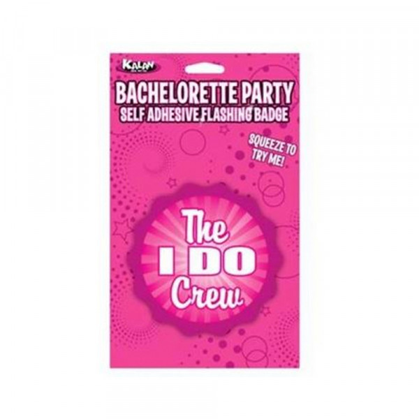 Flashing Badge: The "i Do" Crew Bachelorette