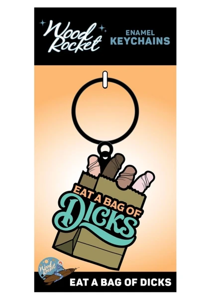 Eat a Bag of Dicks Keychain