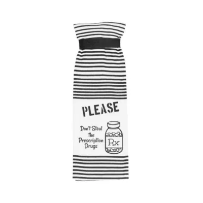 Games Novelty Twisted Wares Please Don t Steal The Prescription Drugs Terry Towel