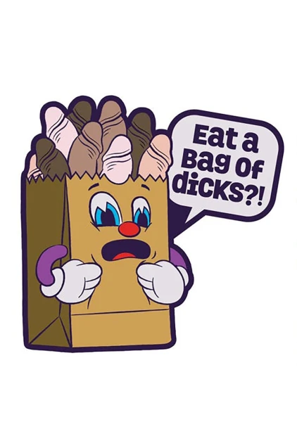 Eat A Bag of Dicks Pin
