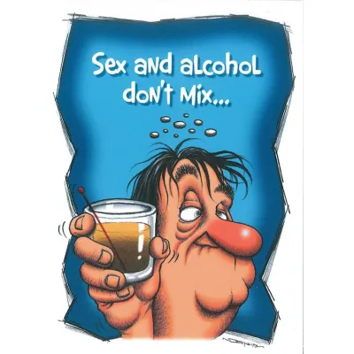 Sex And Alcohol Dont Mix