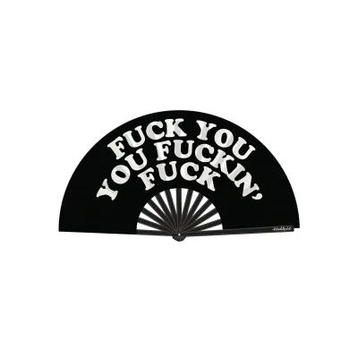 Fuck You You Fucking Fuck Fan