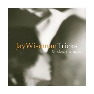 Tricks To Please A Man by Jay Wiseman