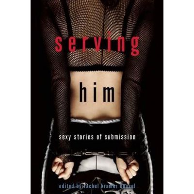 Serving Him Sexy Stories of Submission