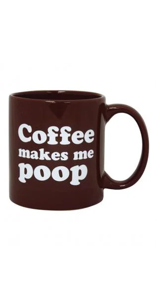 Attitude mug coffee makes me poop - 22 oz