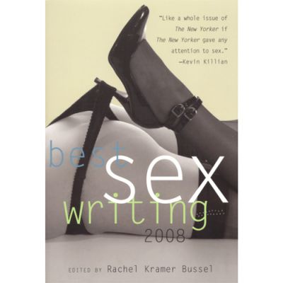 Best Sex Writing 2008