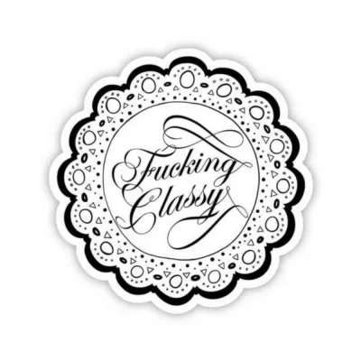 Games Novelty Twisted Wares Fucking Classy Sticker