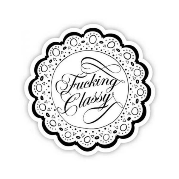 Games & Novelty: Twisted Wares Fucking Classy Sticker