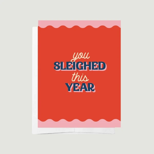 Bad on Paper You Sleighed this Year Christmas Card