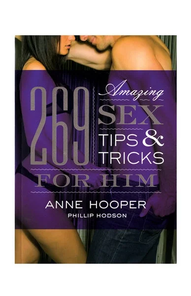 269 amazing sex tips for him book