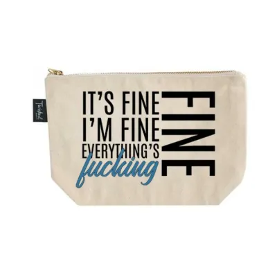 Games Novelty Twisted Wares It s Fine I m Fine Everything s Fucking Fine Cosmetic Bag