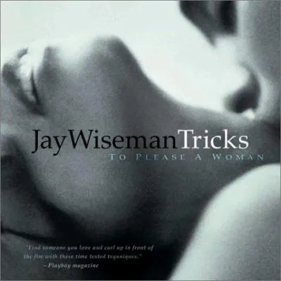 Tricks To Please A Woman by James Wiseman